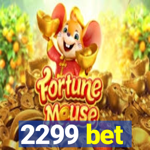 2299 bet